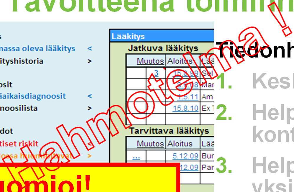 Tavoitteena toiminnallisuus Huomioi! Potilaalla lääkityksenä Burana tabl 600mg vaikka riskeissä Tulehduskipulääkkeen aiheuttama astmakohtaus.