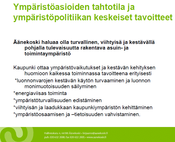 27 Petäjäveden kuntastrategia Kuntien visiostrategioista, palvelustrategioista ja hyvinvointistrategisista asiakirjoista kestävä kehitys löytyy sanana tai sisältötavoitteena.