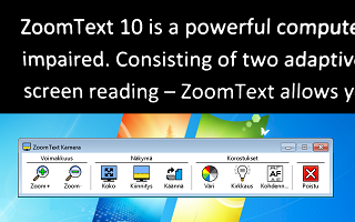 ZoomText Kamera ZoomText kamera mahdollistaa minkä tahansa korkearesoluutio (HD) webkameran käytön suurentamaan printattuja materiaaleja laskuja, lehtiä, valokuvia, lääkeetikettejä,