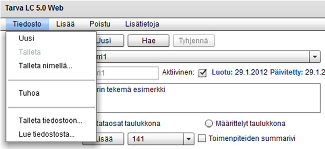 2012 14 Arvioiden arkistointi 2) Kaikki käyttäjätunnuksellasi tallennetut arviot säilyvät TarvaLC:ssä, kunnes ne Tuhotaan tarpeettomina (1).