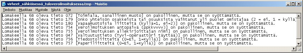 Kun painat Rastitetut sähköiseksi, saat kaikki rastittamasi lomakkeet samaan ilmoitustiedostoon. Aluksi ohjelma kysyy, minkä nimiseksi tiedostoksi ilmoitus tehdään.