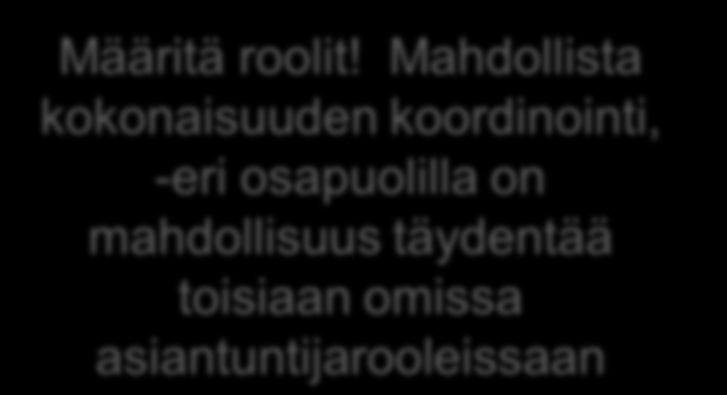 Työterveyshuollon ja toimipaikan tehtävänjako työpaikkaselvityksessä ja riskien arvioinnissa Työnantaja vastaa työturvallisuuslain (738/2002) mukaisesta riskien arvioinnista - Työterveyshuollon rooli