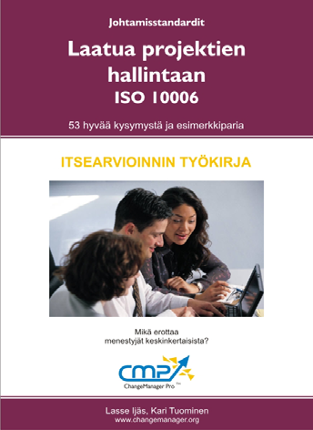 3. JOHTAMISSTANDARDIT Främja hälsa och säkerhet - OHSAS 18001:2007 Arbbetsbook för självutvärderingas Eero Korhonen, Jussi Moisio, ISBN: 978-952-228-054-1, e-book: 978-952-228-055-8, 117 sidor, 27,00