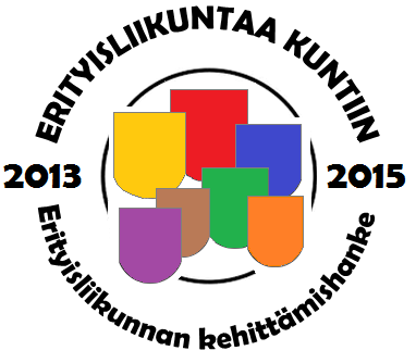 ERITYISLIIKUNTAA KUNTIIN 2013 2015