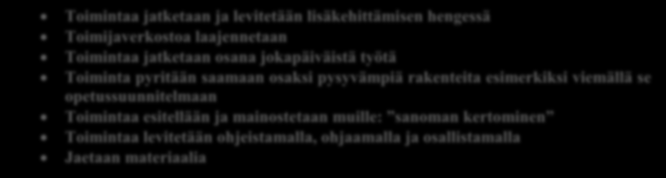 jälkeen. Pilotoijat ovat suunnitelleet tehokkaasti Lukuinto-teemavuotta ja myös kehittämisideansa levittämistä omalla alueellaan.