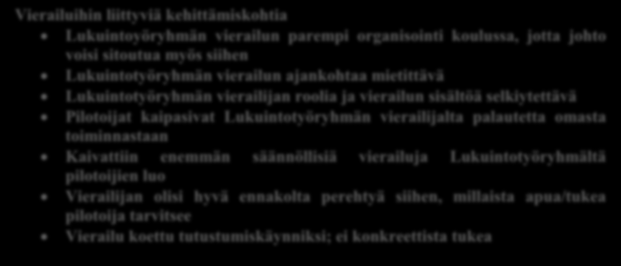 Asiantuntija-apua pilotoijat arvioivat saaneensa koulutusapuna omaan pilottihankkeeseen, eri kulttuurikeskusten ja toimijoiden apuna, Lukuintotyöryhmän apuna ja yhteistyökumppaneiden apuna sekä