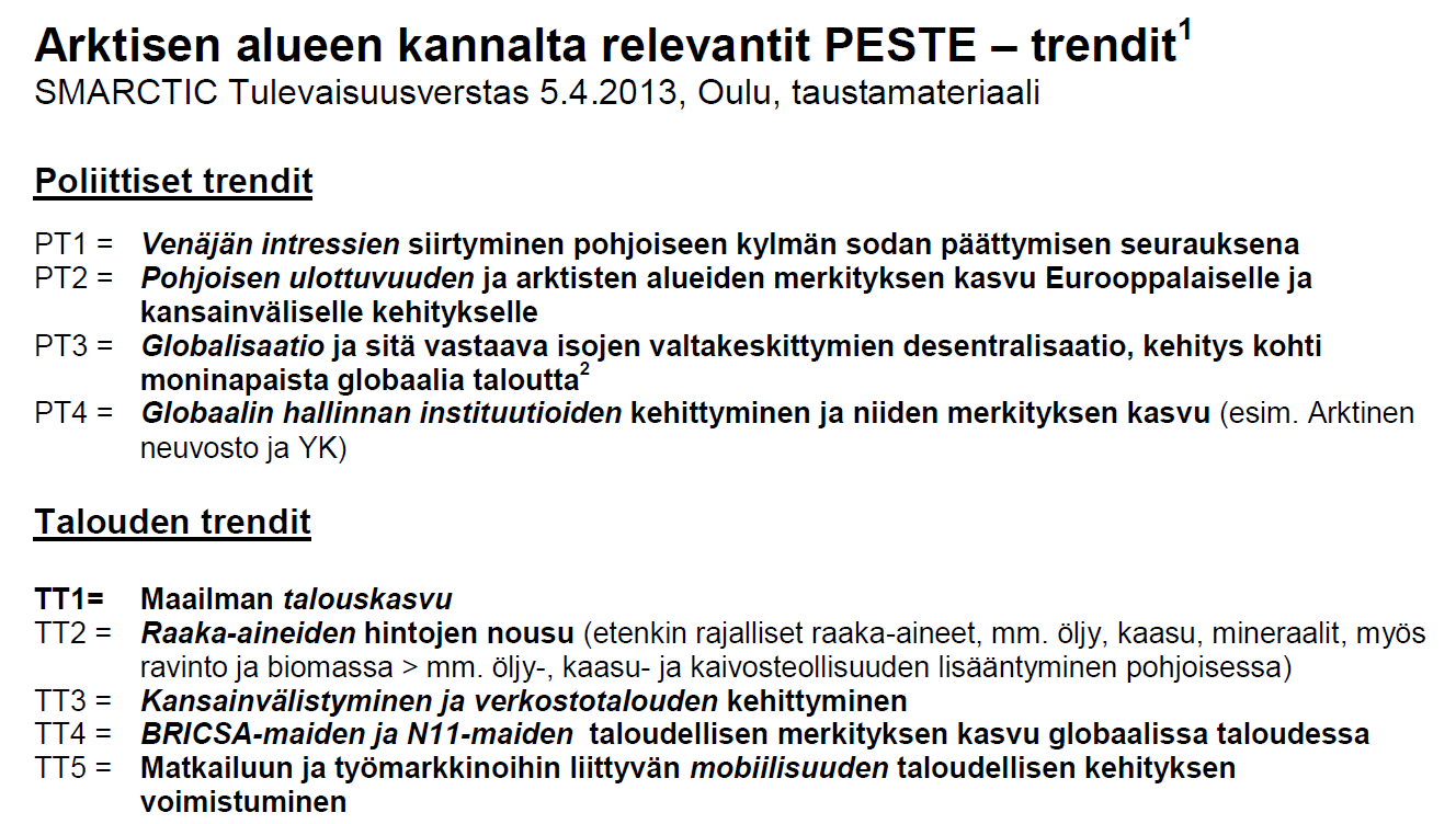 Arktisen alueen kannalta relevantit PESTEtrendit, Kaivo-oja Jari