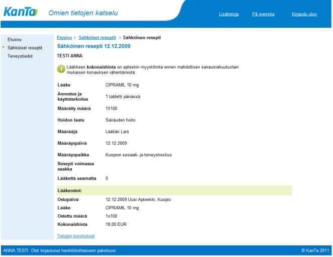 2014 Kanta-palvelut, Riitta Konttinen 33 Reseptikeskuksesta näkyvät tiedot Lääkemäräyksen tarkat tiedot ja toimitukset