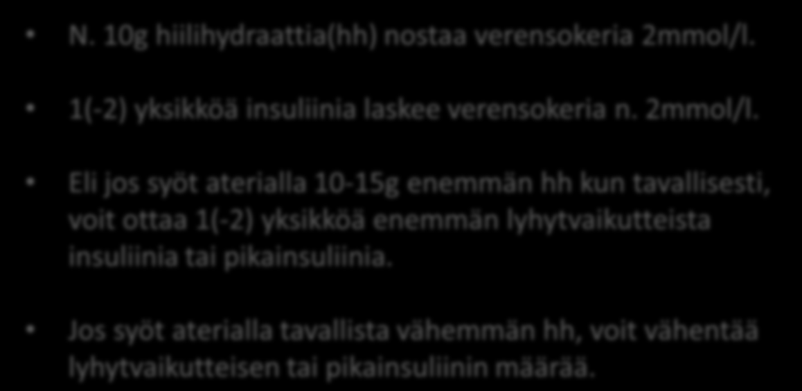 Ruokailu Ruokavalio on tärkeä ja keskeinen osa diabeteksen hoitoa. Päävastuu ruokavaliohoidosta on perheellä. Koulun henkilökunta saa opastusta hyvän ravitsemuksen toteutukseen.