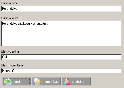 Ohjelman käyttö - valikot 18 Jokaiselle sisäiselle koulutukselle määritetään seuraavat tiedot (Kuva 13): Kurssin nimi esimerkiksi Perehdytys.