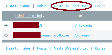 Valitse varmistamanne toimialue Valitse Näytä DNS-asetukset toimialueen tilan yläpuolelta.