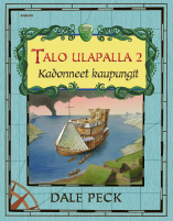 lapset ja nuoret Toinen osa fantasiaa ja kunnon seikkailuromaanin aineksia yhdistävään Talo ulapalla -sarjaan Dale Peck KADONNEET KAUPUNGIT Talo ulapalla 2 Oakenfeldin sisarukset ovat kesänvietossa