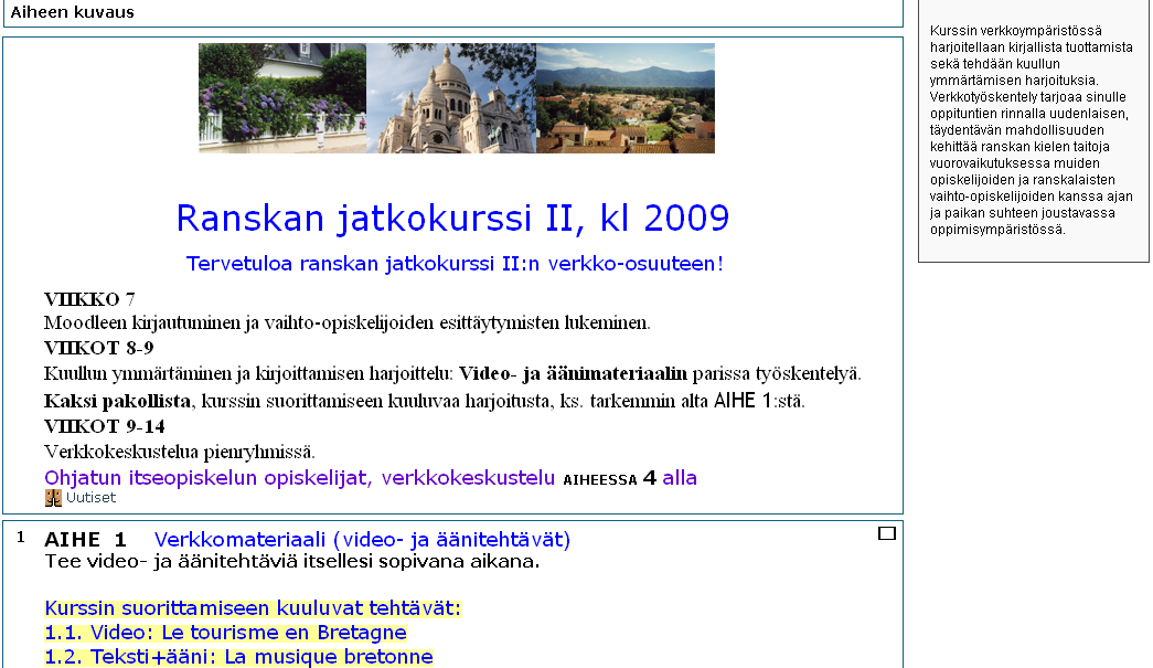 Hannele Guérin & Tiina-Leena Salo KUVA 1. Moodle-oppimisalusta: ranskan jatkokurssi II. 3.