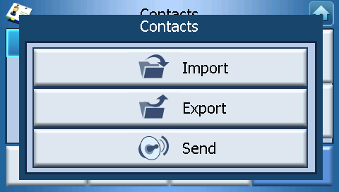 Yhteystiedot Importing/Exporting/Sending contacts (Yhteystietojen Tuonti/Vienti/Lähettaminen) Yhteystietojen lähettäminen toiselle laitteelle Lähettääksesi yhteystiedot toiselle