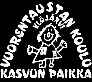 VUORENTAUSTAN KOULUN LUKUVUOSITIEDOTE 2014-2015 Hei! Pois ei jäädä saa nyt kukaan - tapaleikkiin tule mukaan! Opit niksit, tiedät miksi tahdot tapataituriksi! Tavat hyvät ovat kuin kultajyvät.