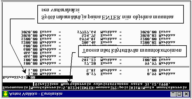 Päivityksen käyttöönotto Asennettuasi päivityksen käynnistä Asteri valikko kirjoittamalla ASTERI.