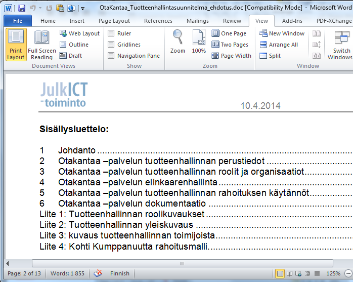 6 Tuotteenhallintasuunnitelman pääosat Mitä hallitaan & missä?