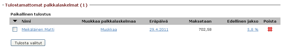 15 3.5 Palkkalaskelman tulostaminen ja lähettäminen Kun palkkalaskelma on tehty ja se on valmis tulostusta varten, valitaan palkansaaja aktiiviseksi ja klikataan painiketta Merkitse valitut