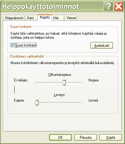 Näytön muokkaus helppokäyttötoiminnoista Näyttöä voi muokata myös ohjauspaneelin helppokäyttötoiminnoista.