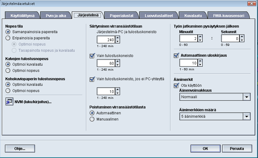 Järjestelmäasetukset 11. Tulosta työ. TÄRKEÄÄ Poista NVM-toiminto käytöstä, kun olet tulostanut työn; näin varmistat, että kone toimii täydellä teholla eikä paperitukkeumia esiinny.