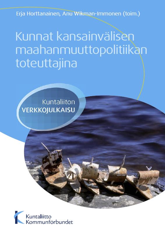 Hyvä alueellinen katsaus Suomen ulkomaalaisväestöön: Kunnat kansainvälisen maahanmuuttopolitiikan toteuttajina Julkaisija: Kuntaliitto 2010. 100 sivua.