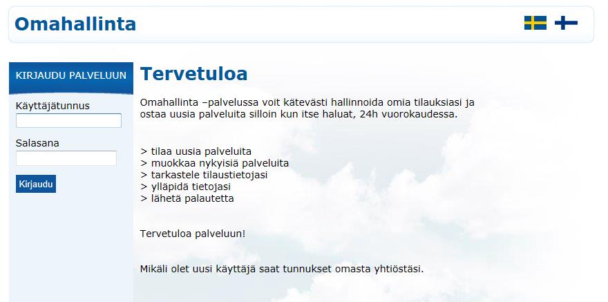 Turvapaketti Asennusohje 09/2014 Omahallinta.fi itsepalvelusivusto Kirjautuminen Palveluun kirjaudutaan osoitteessa https://www.omahallinta.