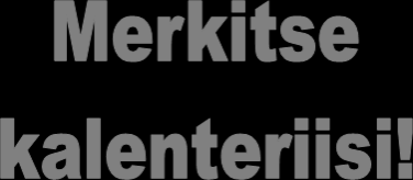 Tiedustelut: Projektityöntekijä Erja Koskimäki, sosionomi (YAMK), puh. 040 842 4440. Imatra Olavinkatu 13 Erja Koskimäki, puh. 040 842 4440 to 29.1. klo 14 to 26.2. klo 14 to 26.3. klo 14 to 30.4. klo 14 to 28.