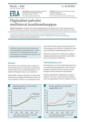 Vuosina 2003 2012 ETLA mainittiin yhteensä 1 734:ssä Helsingin Sanomien ja Kauppalehden uutisessa ja artikkelissa.