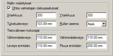 Tulostimen ajurien asennus Asetukset alla olevan kuvan mukaiset. Leveydet 110 mm ja pituus enintään 250 mm.