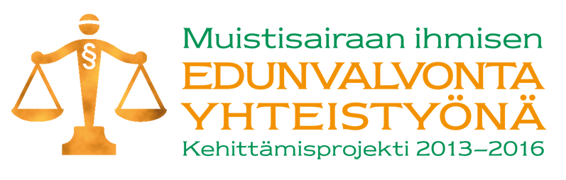 Päätavoite: Muistisairaan edunvalvonta vahvistuu,