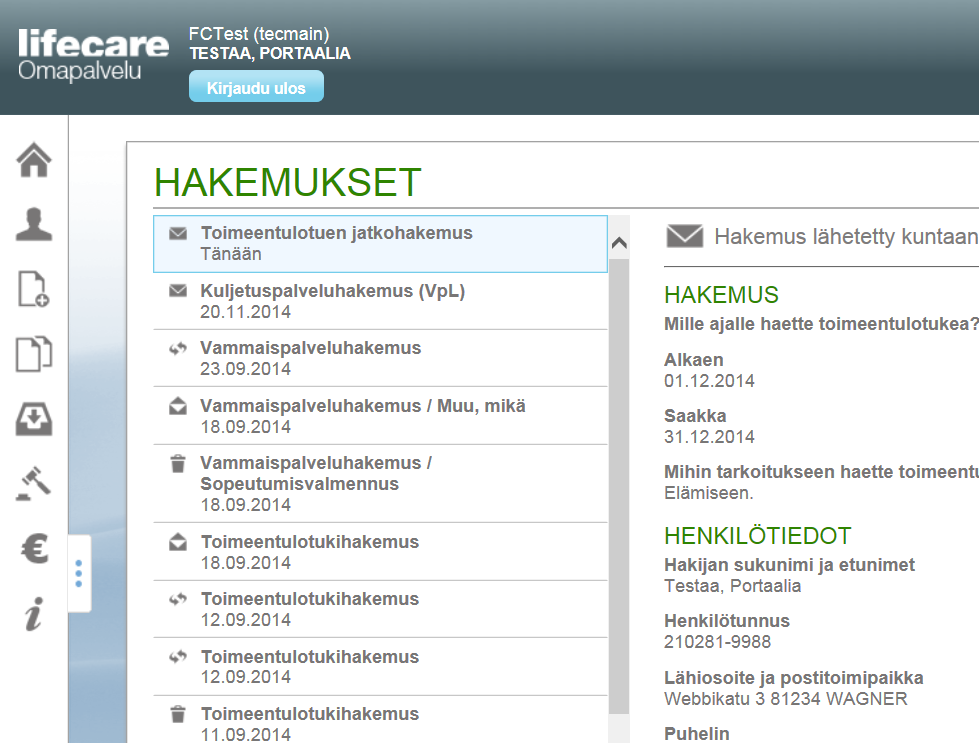 Omapalvelu / Hakemukset Hakemukset -painikkeesta avautuu Hakemukset -näyttö, jossa näytetään hakemukset,