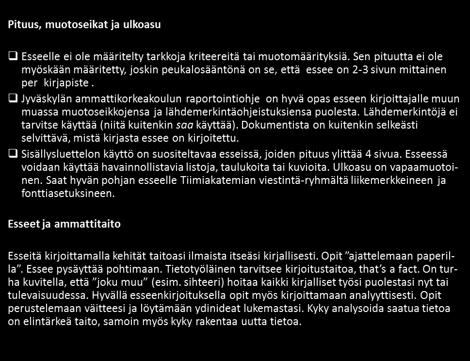 Arviointi ohjaa ja antaa suuntaa oppimiselle Tiimiakatemialla Tähän kirjaseen on koottu suurin osa Jyväskylän Ammattikorkeakoulun Tiimiakatemiassa käytössä olevista arviointityökaluista.