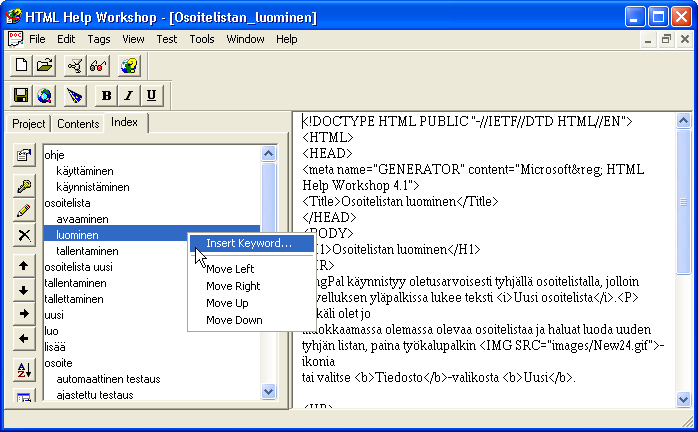 Kuva 11: Hakemiston luominen opastusjärjestelmään. sovellukseen onnistuu ainakin luomalla uusi prosessi, joka kutsuu HTML Help - suoritustiedostoa (Hh.