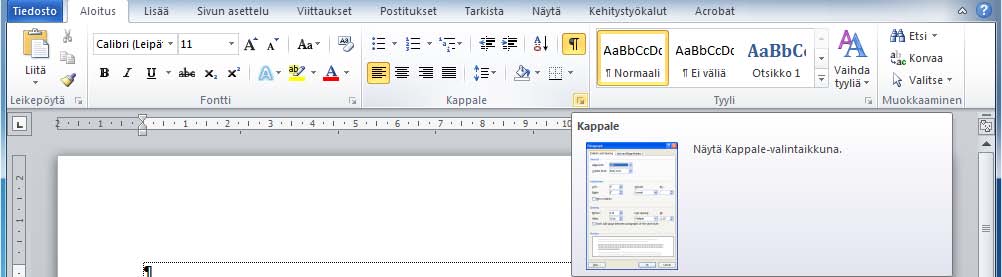 Valintaikkunat Microsoft Office -ohjelmista löytyvät perinteiset Windows-valintaikkunat (Dialog box). Valintaikkunoissa voit tehdä useita yksityiskohtaisempia toimintoja ohjaavia asetuksia.