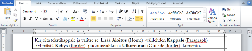 Tee kuitenkin korostuskeinoille oma kappaletyyli jos tarvitset korostusta usein. Tyylien luomisesta saat lisätietoa myöhemmin (sivu 92).