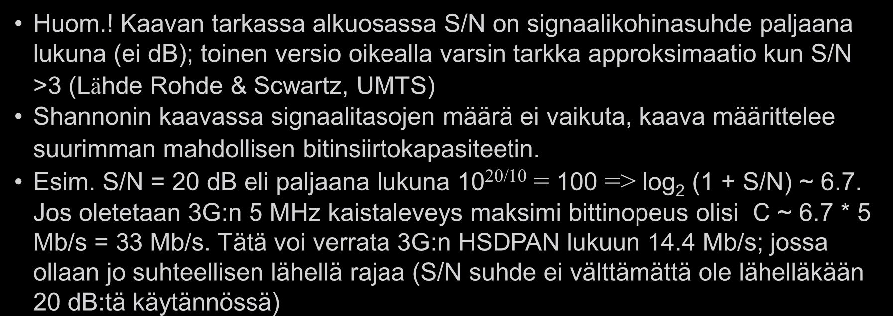 Signaali-kohinasuhde ja Shannon:in kaava S/N (en.