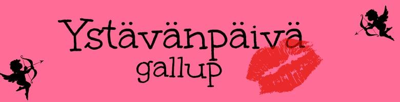 Teimme ystävänpäivästä gallupin, johon vastasi 30 henkilöä.