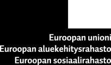 Rakennerahastorahoitus 2014-2020 Rahoitus yhteensä 2,6 mrd : 1,3 mrd (EU) 1,3 mrd (kansallinen rahoitus: valtio 75 %, kunnat ja muut julkinen