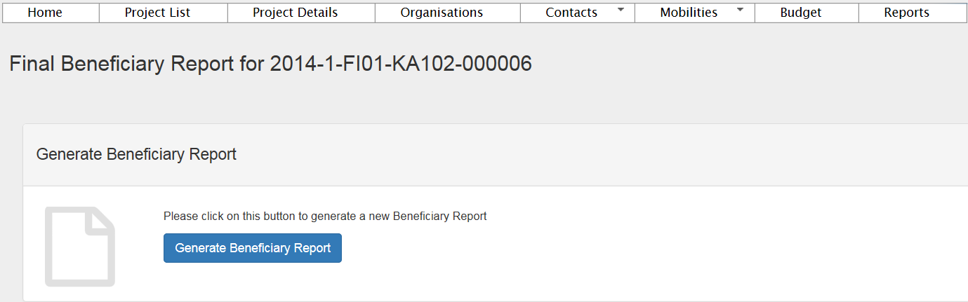 Liikkuvuushankkeen loppuraportti Final Beneficiary Report Reports Generate Beneficiary Report Final Report 1. Context 2. Project Summary 3. Description of the Project 4.