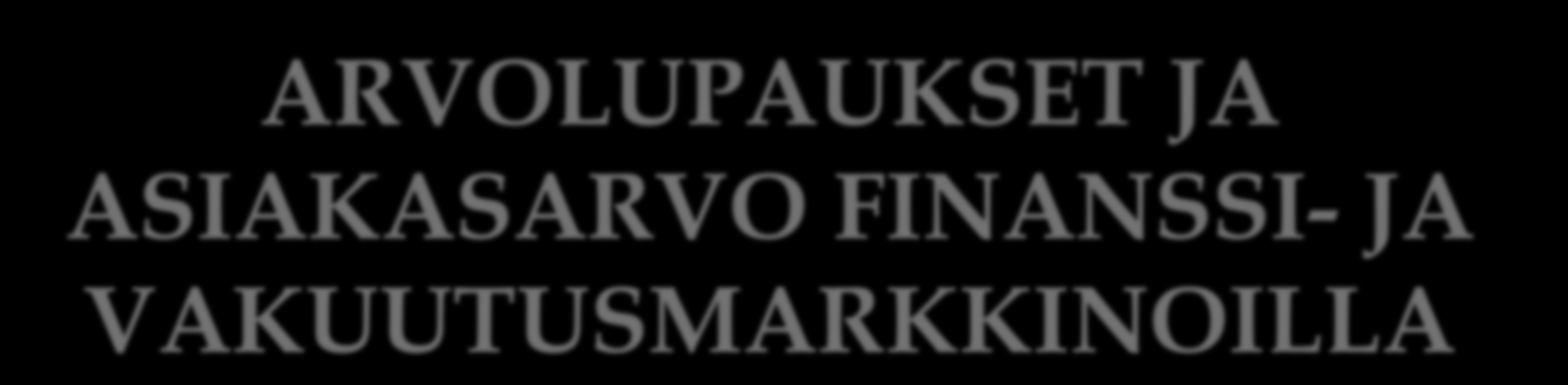 VAKUUTUSMARKKINOILLA KTT