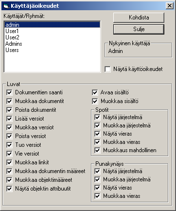 Kuva 4.5 Käyttäjäoikeuksien määrittely Kuvasta 4.5 näkee, kuinka oikeudet on määriteltävissä.