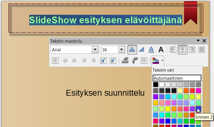 18 4. Tekstin värin voit muuttaa avaamalla Tekstin väri -pudotusvalikon Kun haluat lisää tekstin