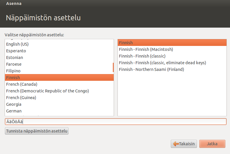 Sijainnin ja kielivalinnan perusteella asennus ehdottaa näppäinasettelua Finnish. Skandinavian kirjaimet eli ääkköset toimivat normaalisti (KUVIO 20).