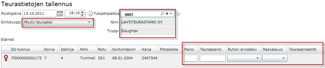 Poistotyyppi Ostajan tunnus Teurastietojen syöttö poistetuille eläimillä Pic.11 Tällä näytöllä lisätään teuraaksi myytyjen eläinten teurastiedot.