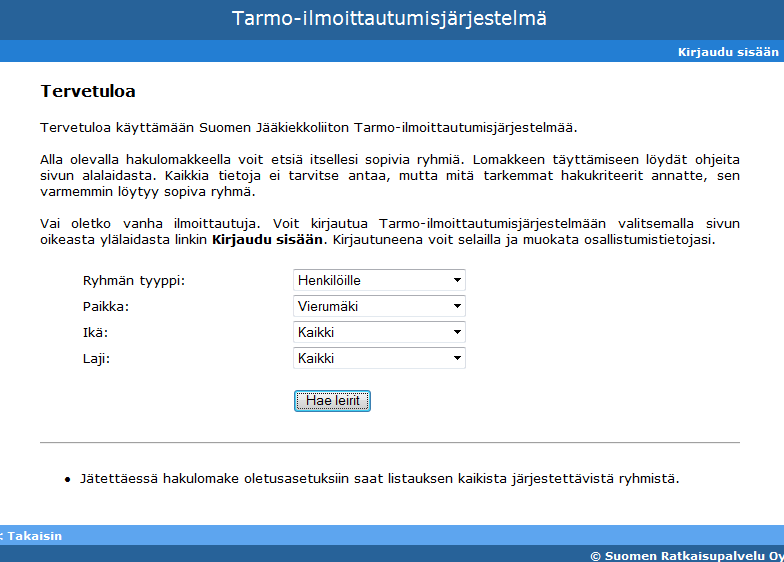 Apuohjaajina leireillä toimivat Suomen Urheiluopiston talvilajien monimuotoopiskelijat. Heidän osallistumisen varmistaminen tehdään vastaavan opettajan kanssa opistolta.