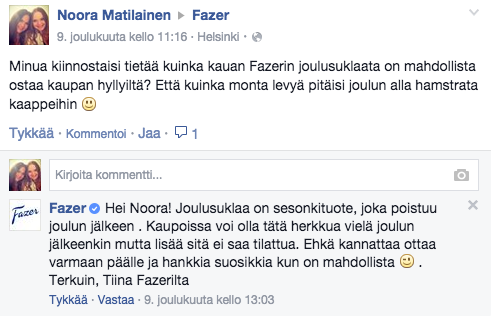 40 Kuva 6: Fazerin asiakaspalvelutilanne Facebookissa Vastaus tuli kommenttina yhteydenottoon noin puolentoista tunnin kuluttua. Vastaus oli ystävällinen ja siinä oli mainittu asiakaspalvelijan nimi.