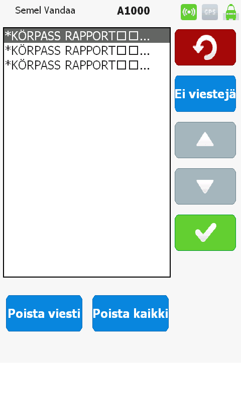 6.2 Viestit Autoon tulleet viestit tallentuvat viestimuistiin (max. 10 kpl). Viestimuisti ei tyhjenny ajovuoron lopetuksen yhteydessä. Mikäli viestit halutaan poistaa, ne täytyy poistaa valitsemalla.