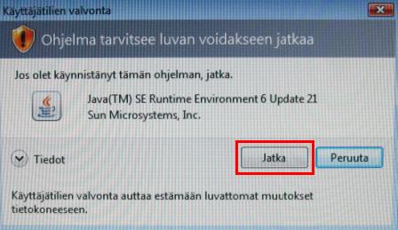 b) Windows Vista: Käyttäjätilien valvonta antaa ilmoituksen: Ohjelma tarvitsee luvan voidakseen