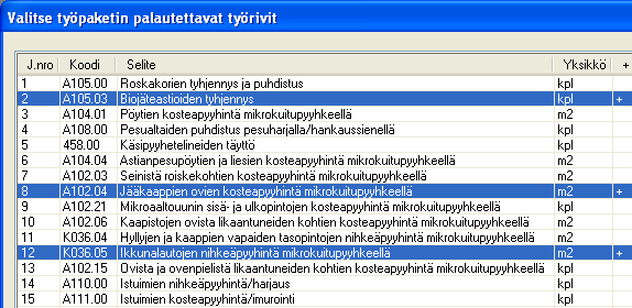 Poista työ ja palauta työ Poista työ -toiminnolla voit poistaa haluamiasi töitä aktiivisena olevasta tilamallista. Valitse listalta poistettavat työrivit ja paina OK.