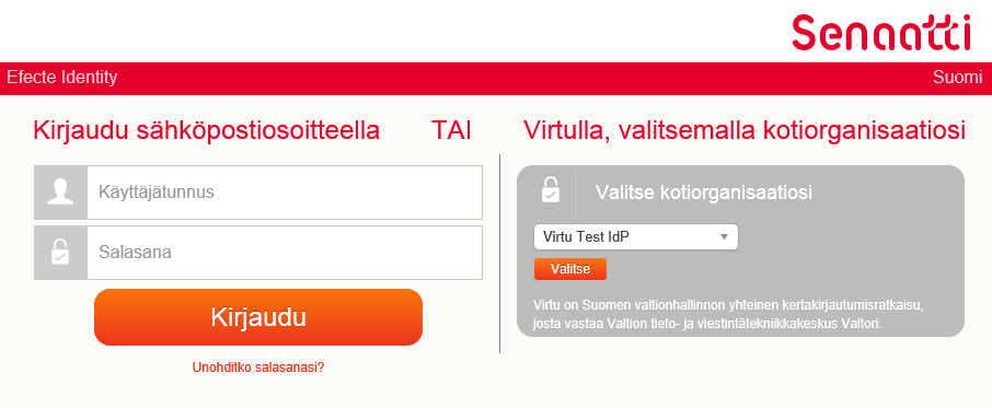 KIRJAUTUMINEN Kirjautumissivulla voit kirjautua joko sähköpostiosoitteella ja salasanalla TAI Virtutunnistuksella sen mukaan miten olet palveluun rekisteröitynyt: Syötä Käyttäjätunnus ja Salasana, ja